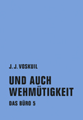 J. J. Voskuil: Das B&uuml;ro 5
