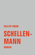 Philipp B&ouml;hm: Schellenmann