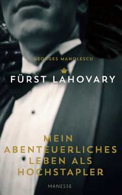 Georges Manolescu: F&uuml;rst Lahovary