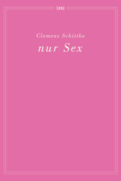 Clemens Schittko: nur Sex