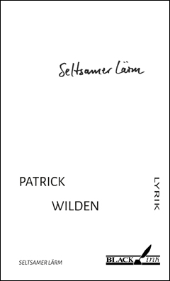 Patrick Wilden: Seltsamer L&auml;rm
