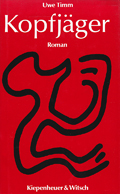 Uwe Timm: Kopfj&auml;ger (1991)