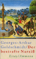Georges-Arthur Goldschmidt: Der bestrafte Narzi&szlig;