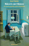 Axel Hacke: N&auml;chte mit Bosch