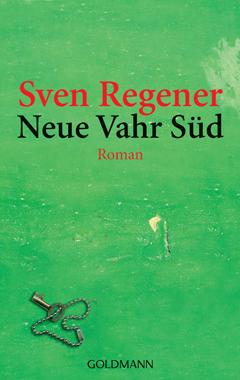 Sven Regener: Neue Vahr S&uuml;d (2004)