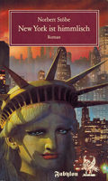 Norbert St&ouml;be: New York ist himmlisch