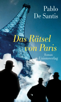 Pablo de Santis: Das R&auml;tsel von Paris