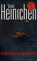 Veit Heinichen: Keine Frage des Geschmacks