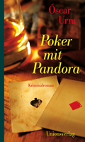 &Oacute;scar Urra: Poker mit Pandora