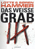 Lotte und S&oslash;ren Hammer: 'Das wei&szlig;e Grab'