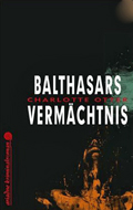 Charlotte Otter: 'Balthasars Verm&auml;chtnis' (2013)