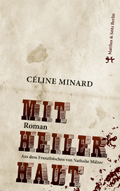 C&eacute;line Minard: 'Mit heiler Haut' (2014)