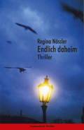 Regina N&ouml;ssler: Endlich daheim