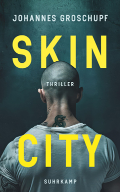 Johannes Groschupf: Skin City