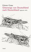 G&uuml;nter Grass: Von Deutschland nach Deutschland