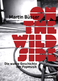 Martin B&uuml;sser: 'On the Wild Side' (2004/2013)