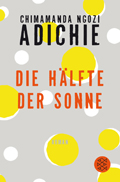 Chimamanda Ngozi Adichie: Die H&auml;lfte der Sonne