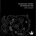 Safak Saricicek: der gestaute und der frei flie&szlig;ende flu&szlig;