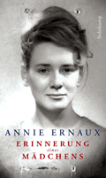 Annie Ernaux: Erinnerung eines M&auml;dchens