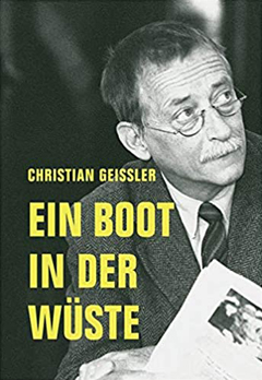 Christian Geissler: Ein Boot in der W&uuml;ste