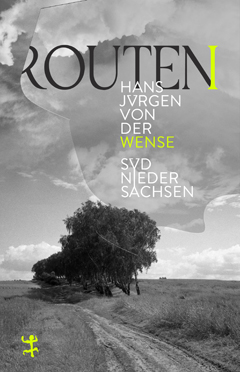 Hans J&uuml;rgen von der Wense: Routen I