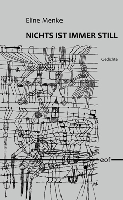 Eline Menke: Nichts ist immer still