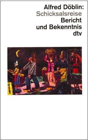 Alfred D&ouml;blin: Schicksalsreise